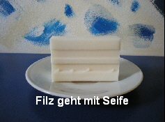 Filz geht mit Seife